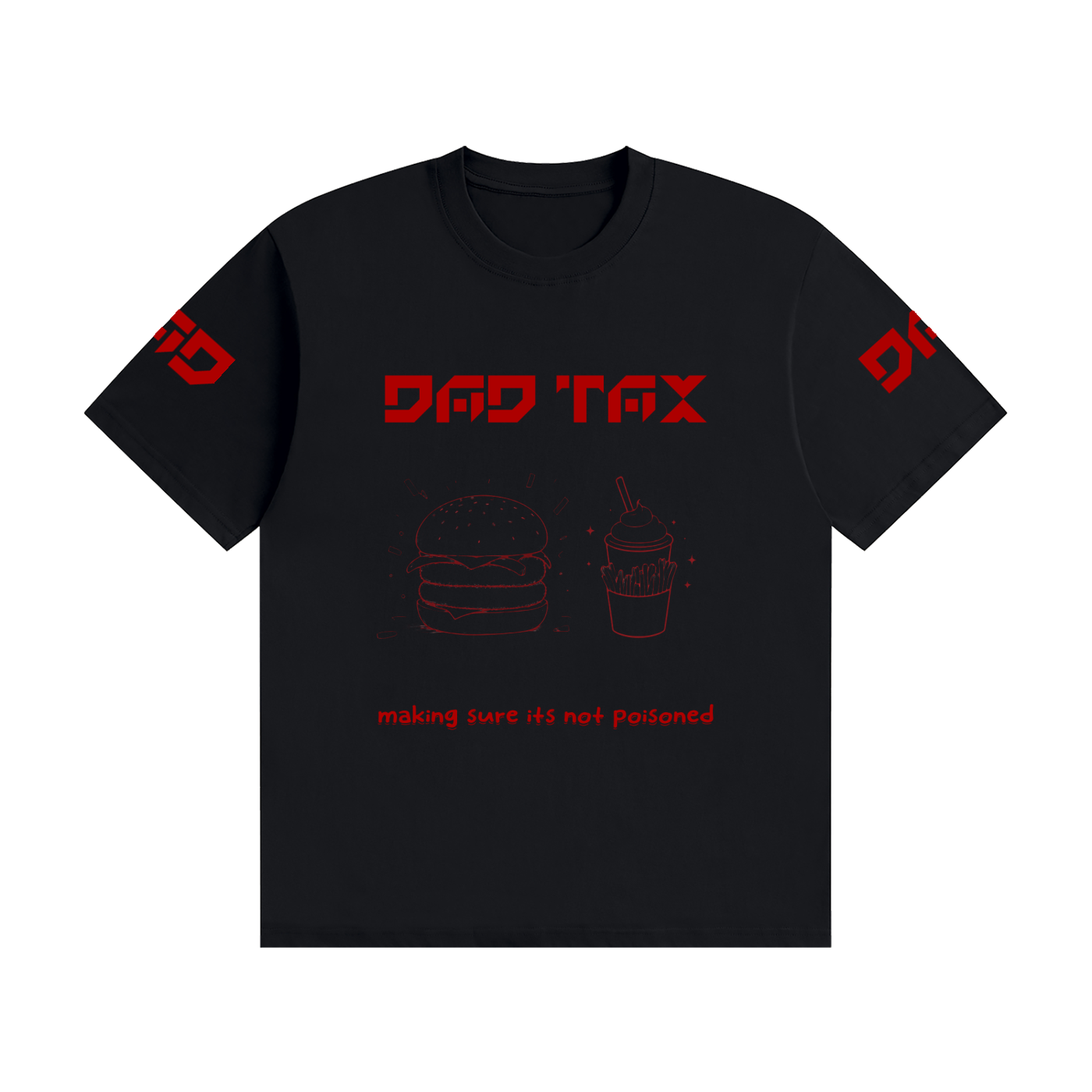 Dad tax shirt